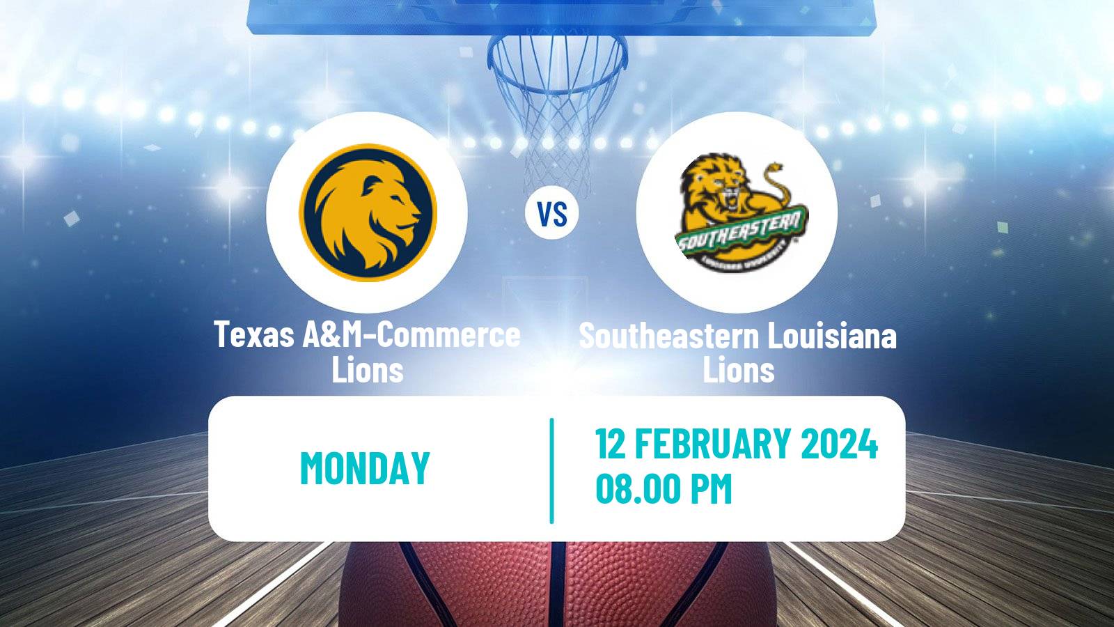 Basketball NCAA College Basketball Texas A&M–Commerce Lions - Southeastern Louisiana Lions