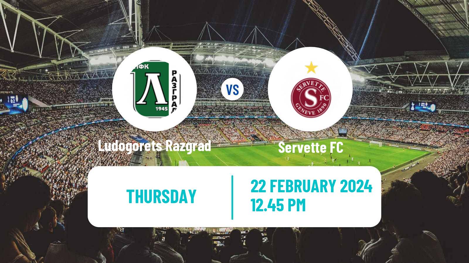 Soccer UEFA Europa Conference League Ludogorets Razgrad - Servette