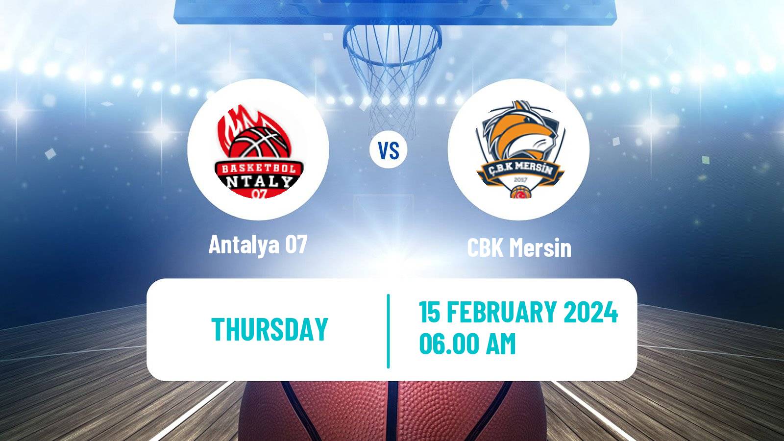 Basketball Turkish Basketball League Women Antalya 07 - CBK Mersin