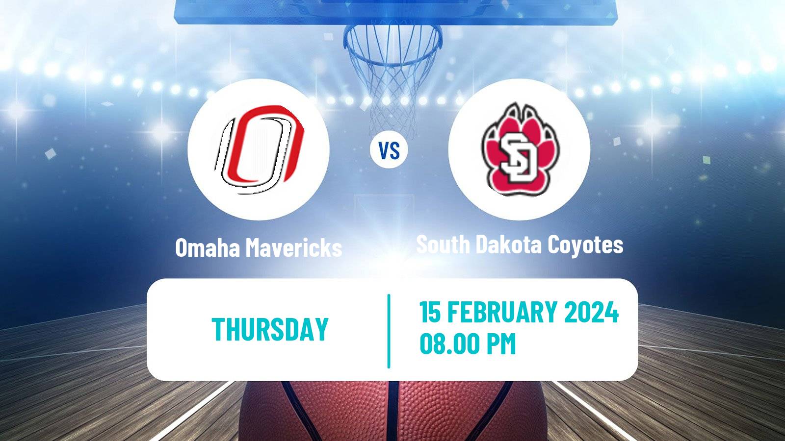 Basketball NCAA College Basketball Omaha Mavericks - South Dakota Coyotes