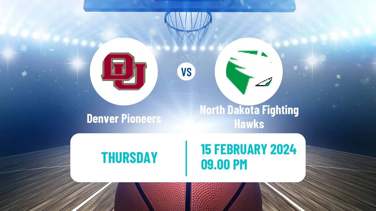 Basketball NCAA College Basketball Denver Pioneers - North Dakota Fighting Hawks