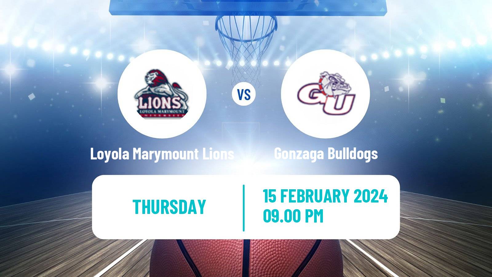 Basketball NCAA College Basketball Loyola Marymount Lions - Gonzaga Bulldogs