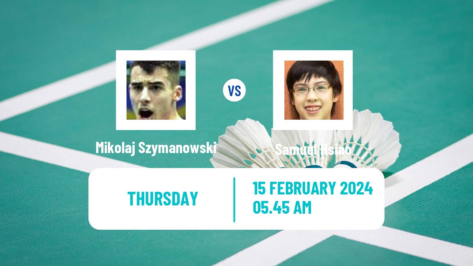 Badminton BWF European Championships Teams Men Mikolaj Szymanowski - Samuel Hsiao