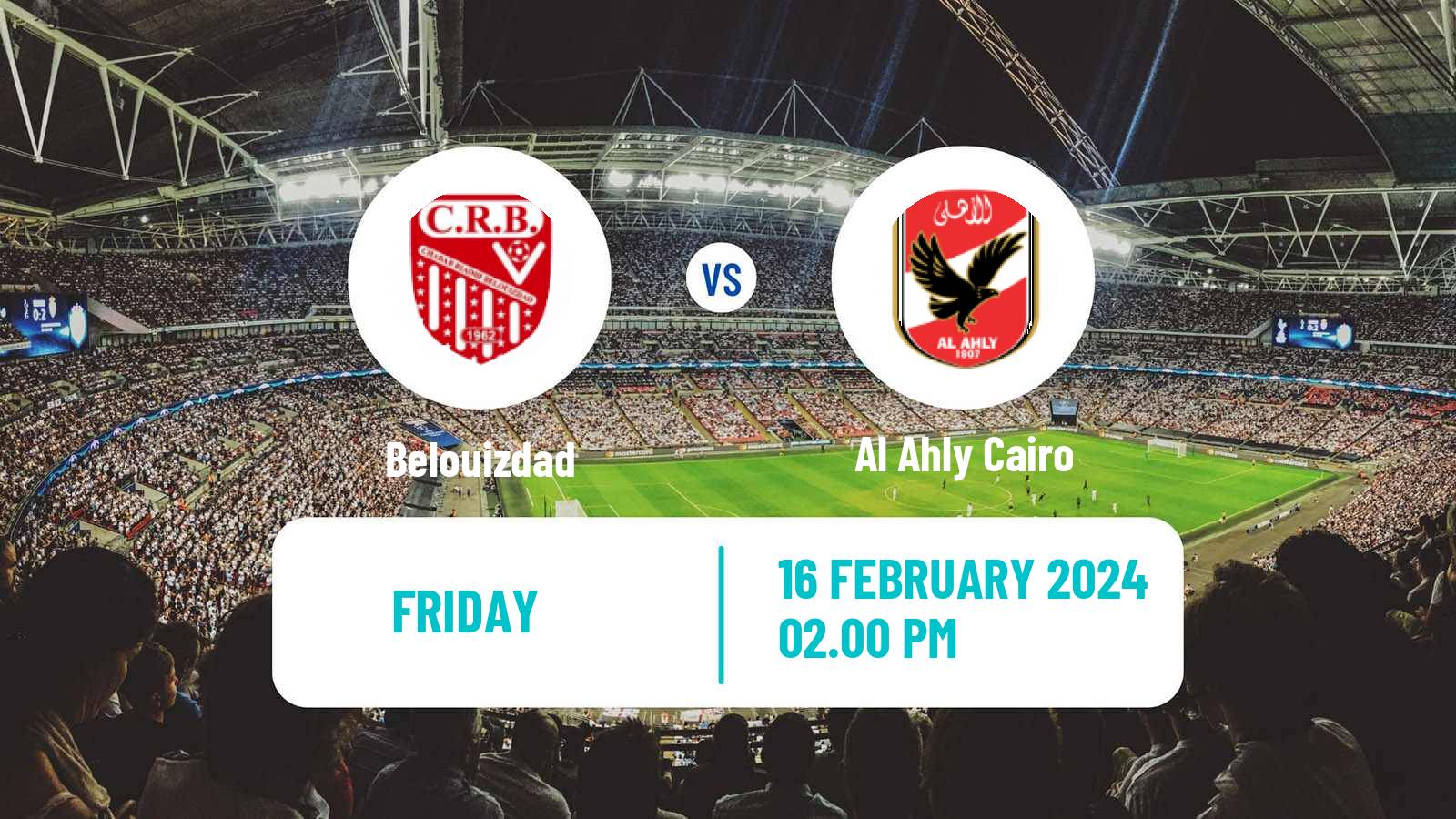 Soccer CAF Champions League Belouizdad - Al Ahly Cairo