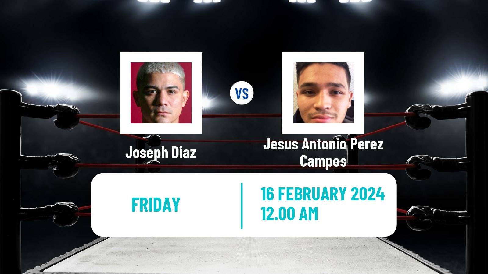 Boxing Super Lightweight Others Matches Men Joseph Diaz - Jesus Antonio Perez Campos
