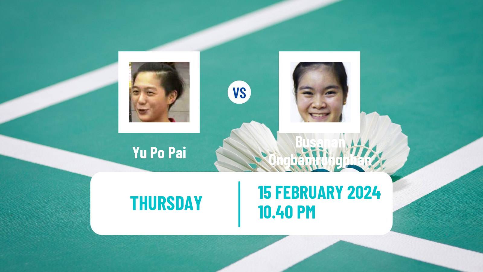 Badminton BWF Asia Championships Teams Women Yu Po Pai - Busanan Ongbamrungphan