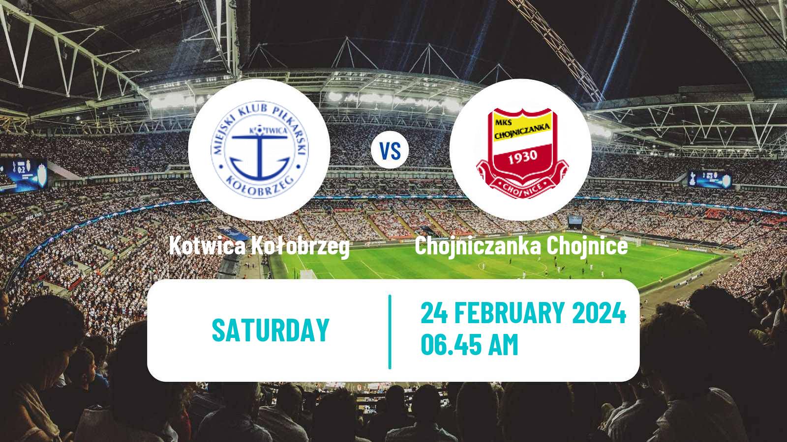 Soccer Polish Division 2 Kotwica Kołobrzeg - Chojniczanka Chojnice