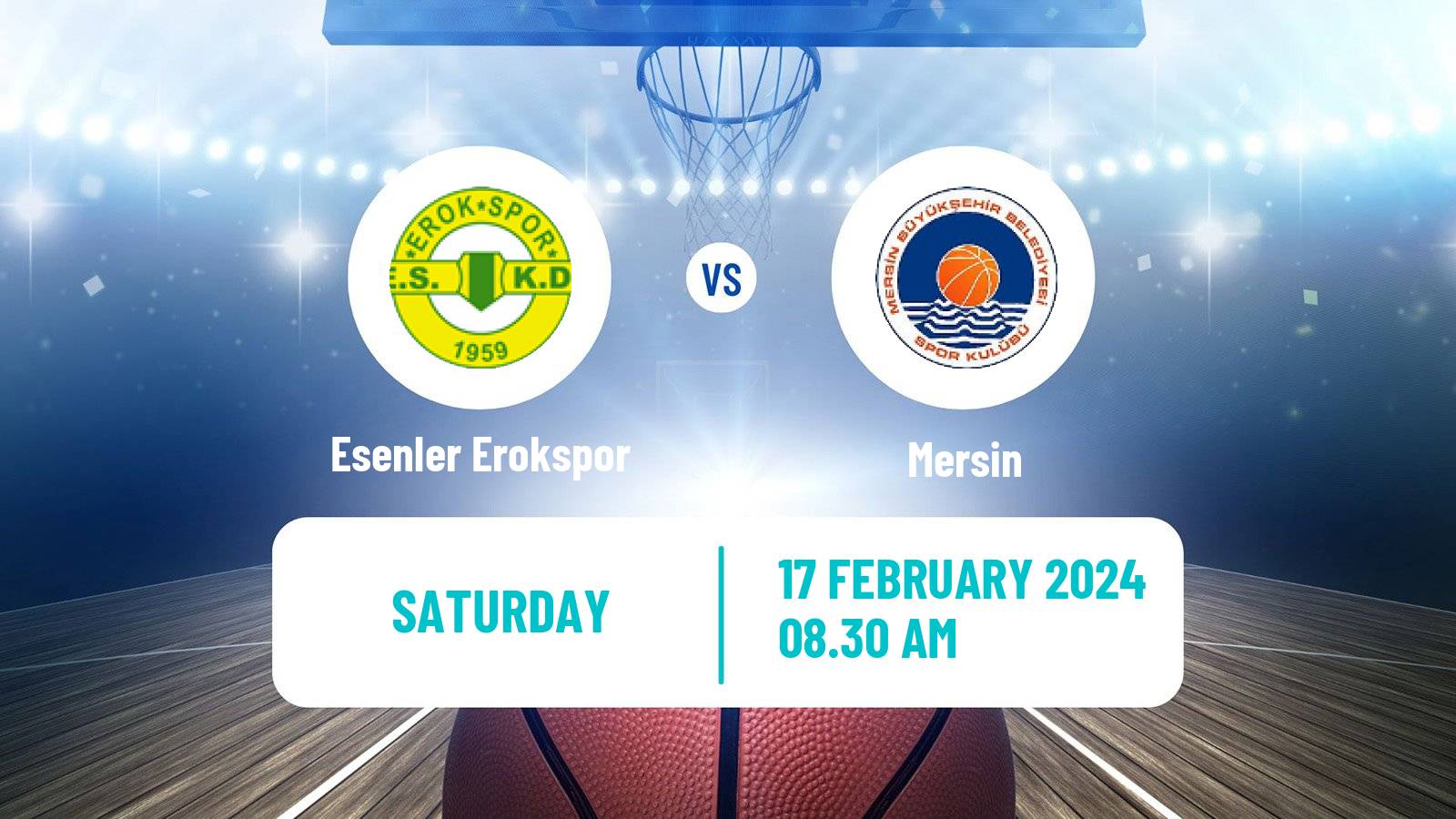 Basketball Turkish TBL Esenler Erokspor - Mersin SK