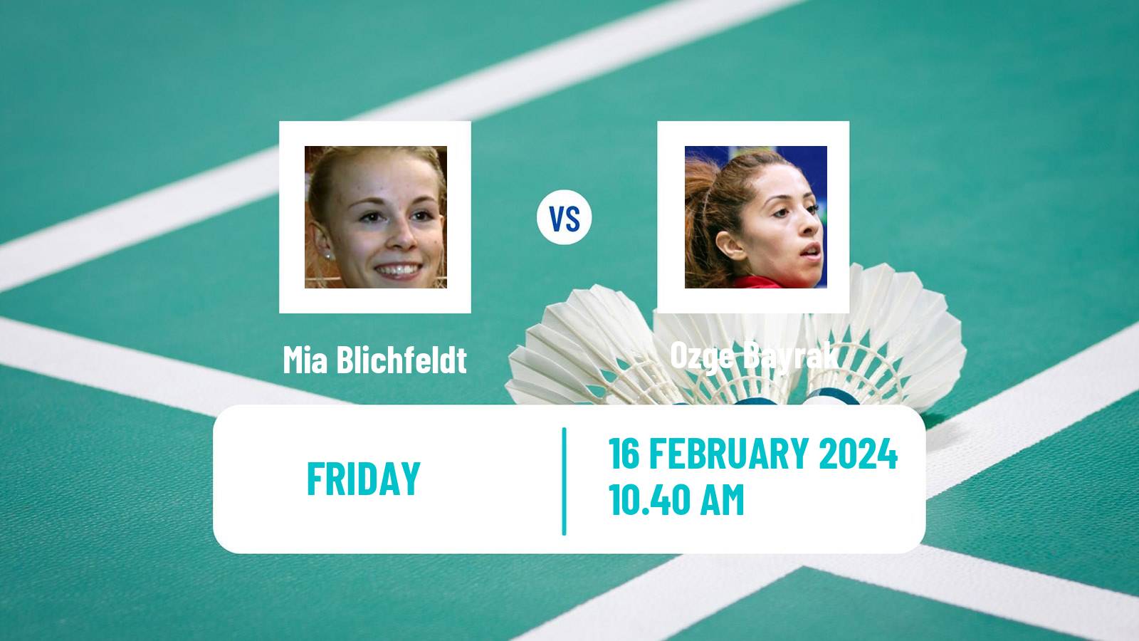 Badminton BWF European Championships Teams Women Mia Blichfeldt - Ozge Bayrak