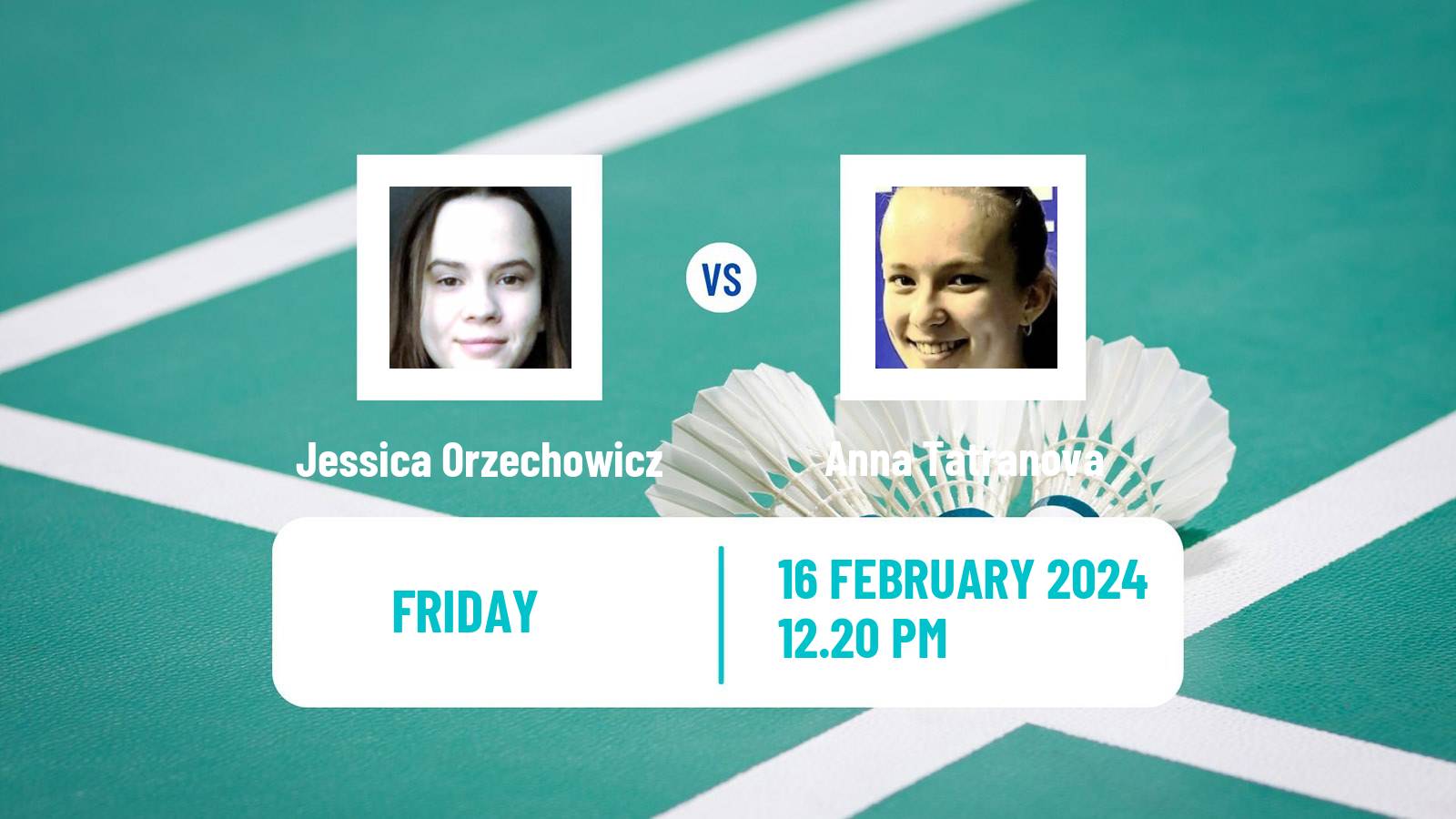 Badminton BWF European Championships Teams Women Jessica Orzechowicz - Anna Tatranova