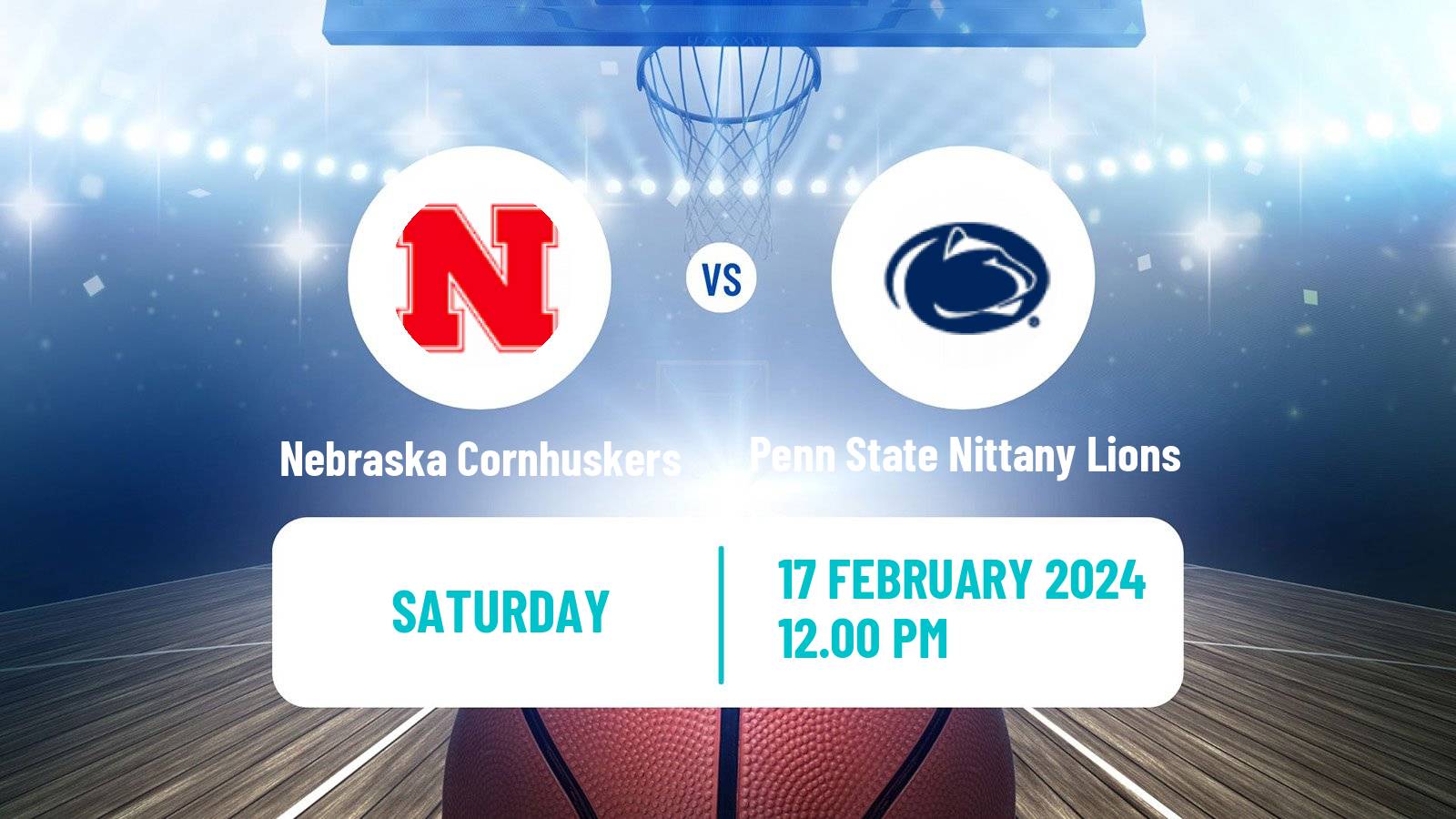 Basketball NCAA College Basketball Nebraska Cornhuskers - Penn State Nittany Lions