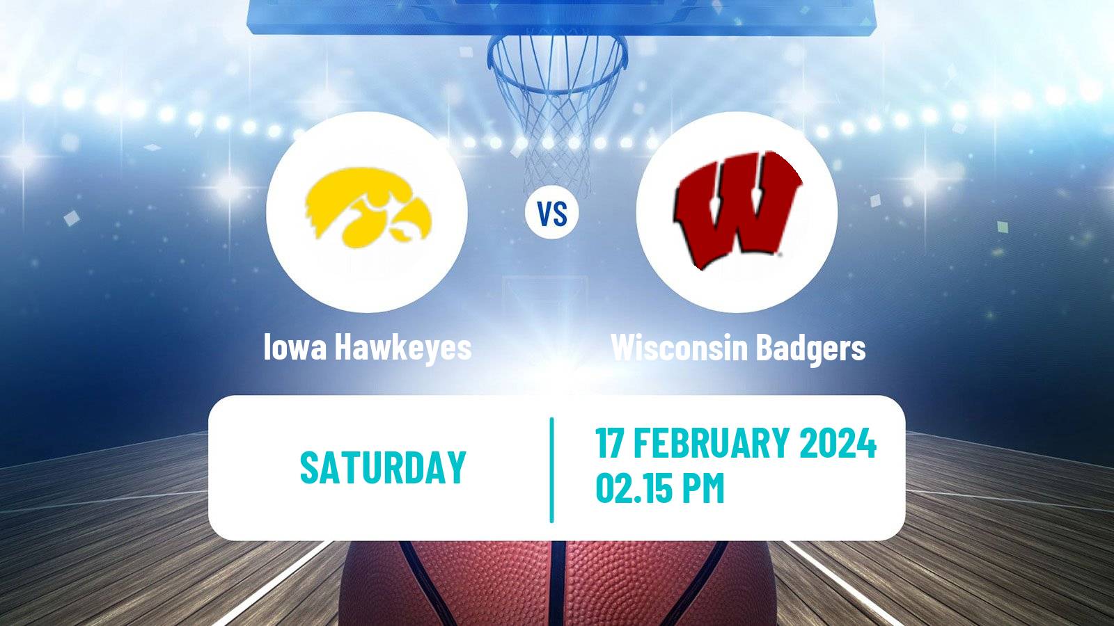 Basketball NCAA College Basketball Iowa Hawkeyes - Wisconsin Badgers