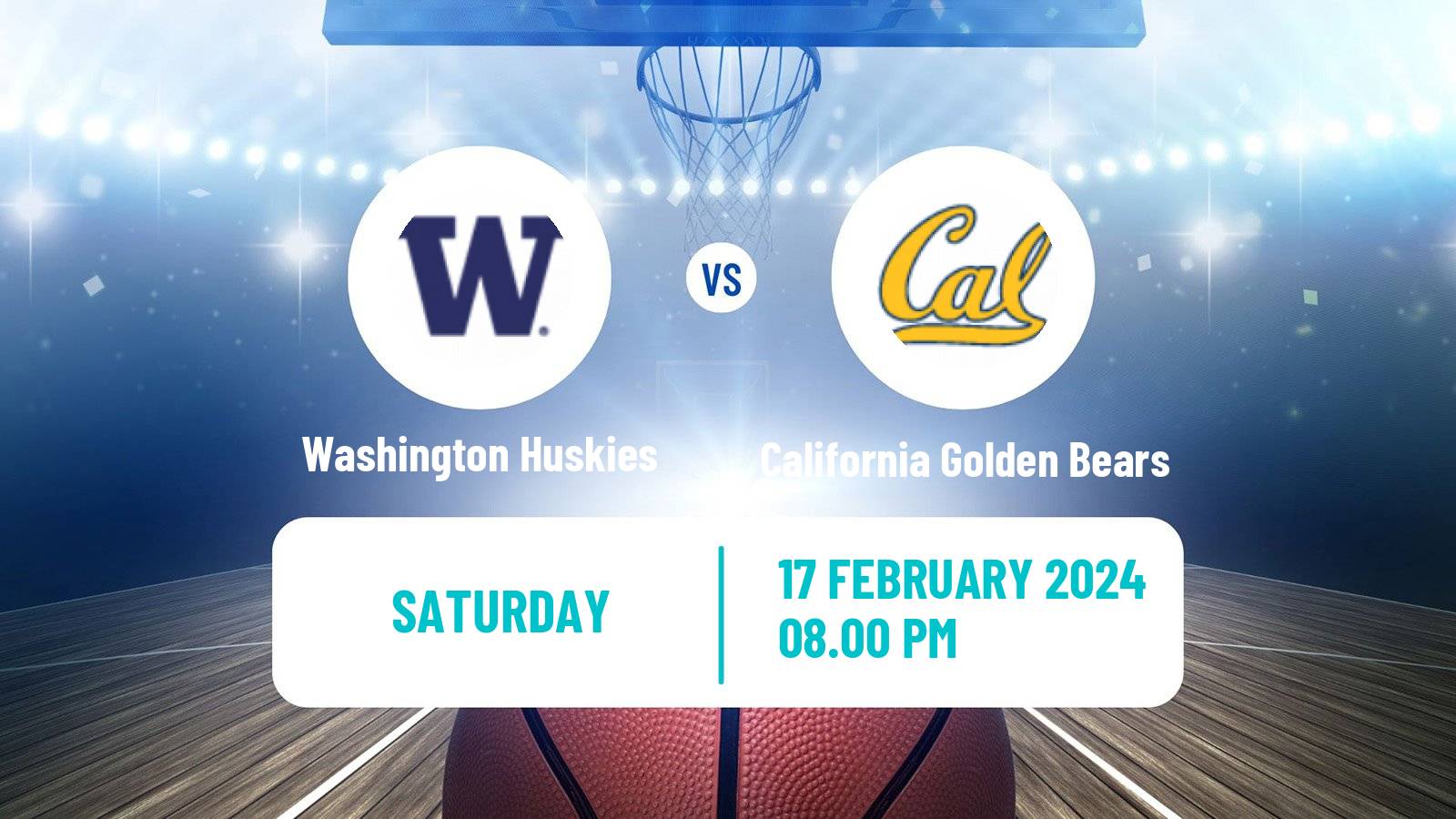 Basketball NCAA College Basketball Washington Huskies - California Golden Bears
