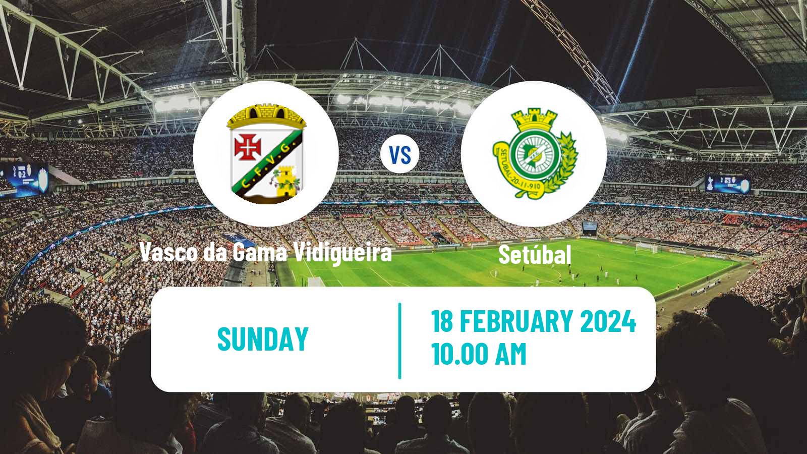 Soccer Campeonato de Portugal - Group D Vasco da Gama Vidigueira - Setúbal