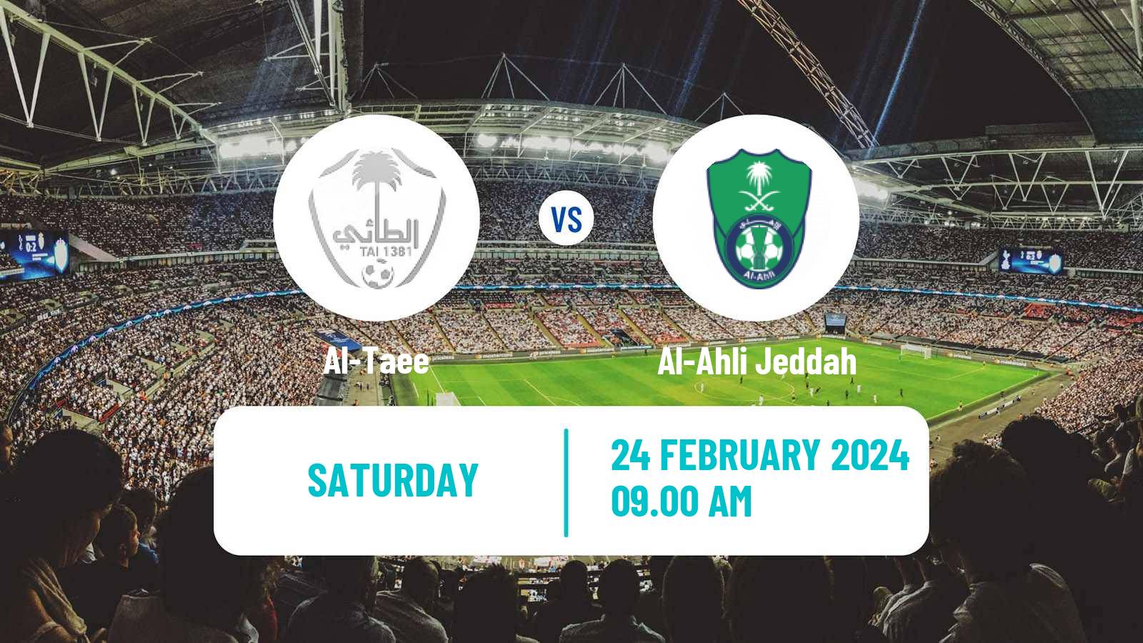 Soccer Saudi Professional League Al-Taee - Al-Ahli Jeddah