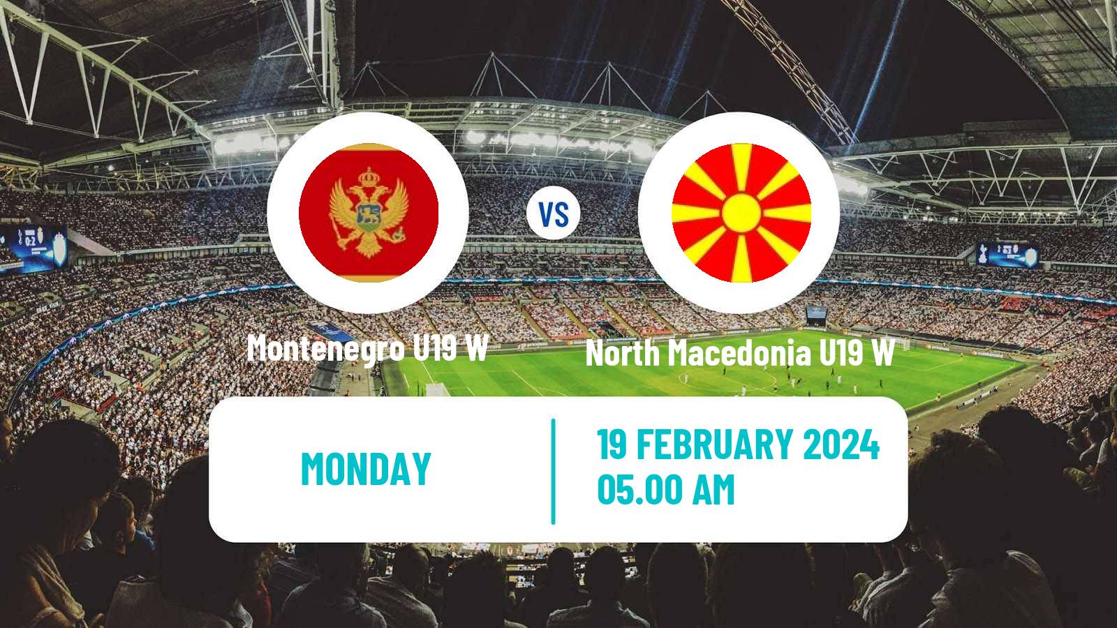 Soccer Friendly International Women Montenegro U19 W - North Macedonia U19 W