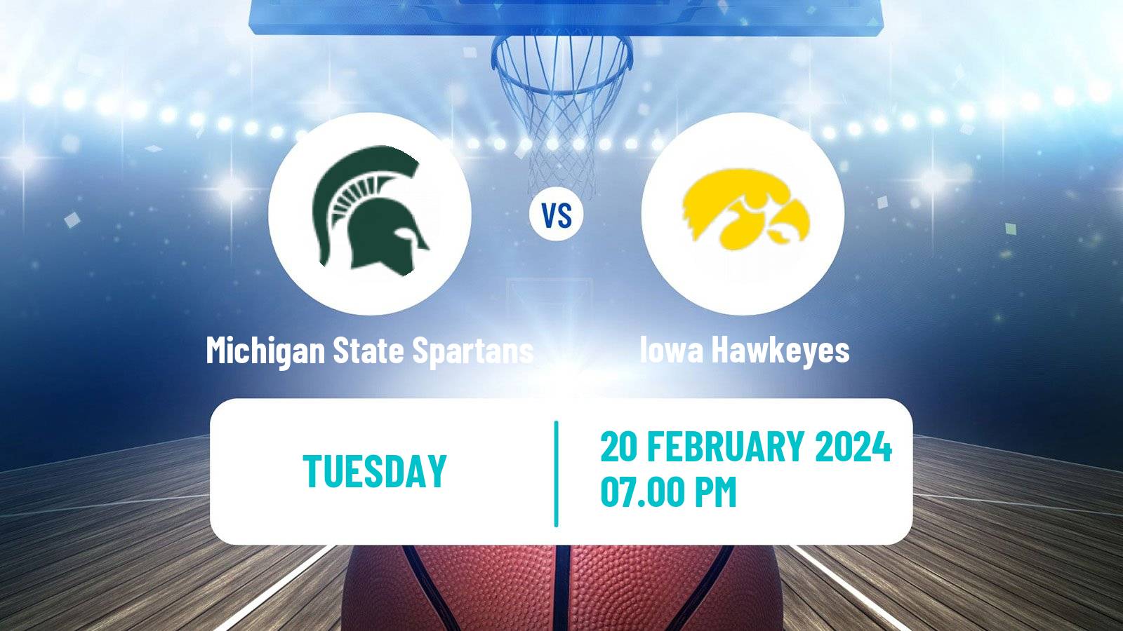 Basketball NCAA College Basketball Michigan State Spartans - Iowa Hawkeyes