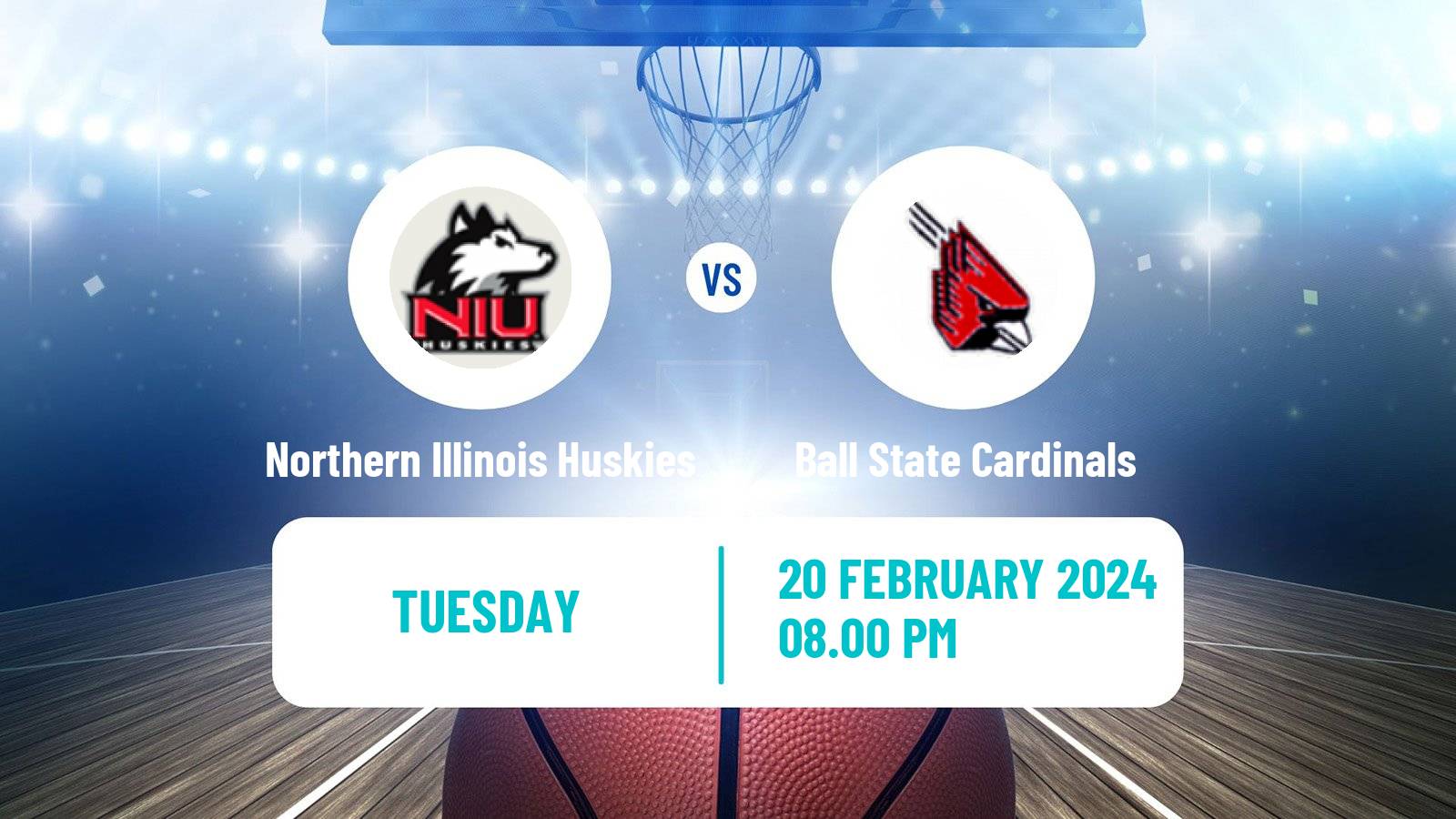 Basketball NCAA College Basketball Northern Illinois Huskies - Ball State Cardinals