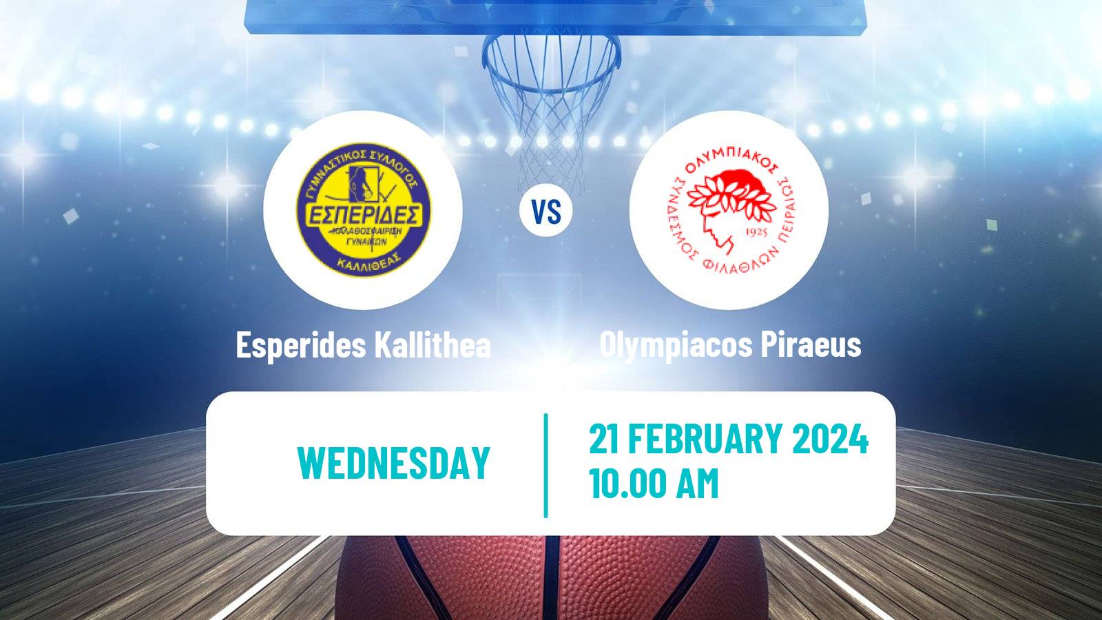 Basketball Greek Basket League A1 Women Esperides Kallithea - Olympiacos Piraeus