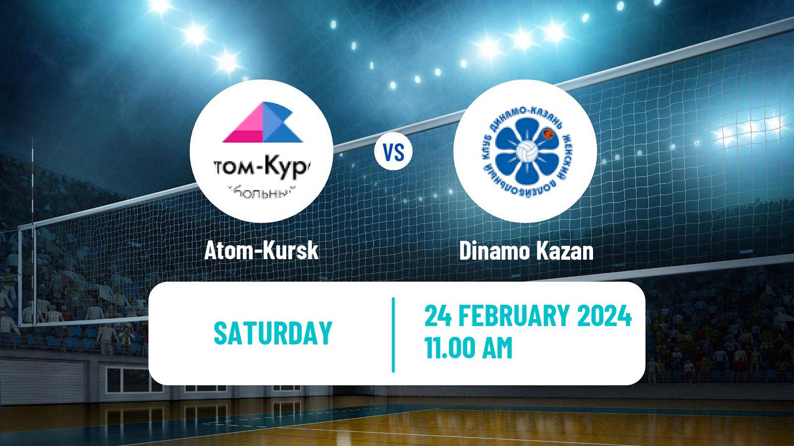 Volleyball Russian Super League Volleyball Women Atom-Kursk - Dinamo Kazan