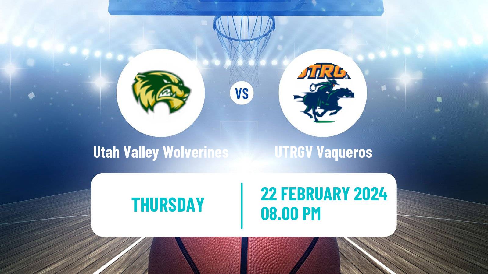 Basketball NCAA College Basketball Utah Valley Wolverines - UTRGV Vaqueros