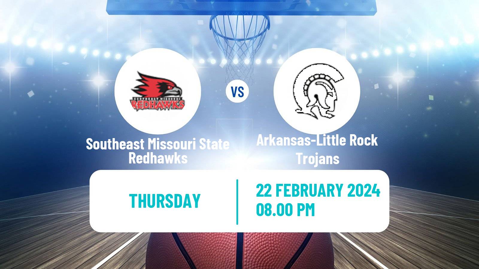 Basketball NCAA College Basketball Southeast Missouri State Redhawks - Arkansas-Little Rock Trojans