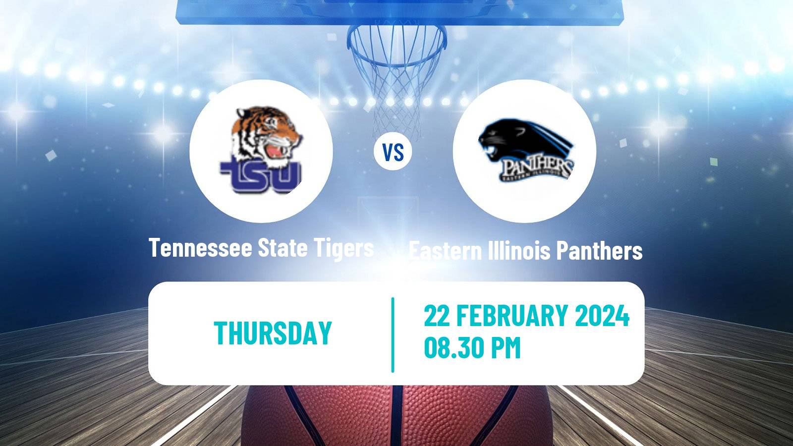 Basketball NCAA College Basketball Tennessee State Tigers - Eastern Illinois Panthers