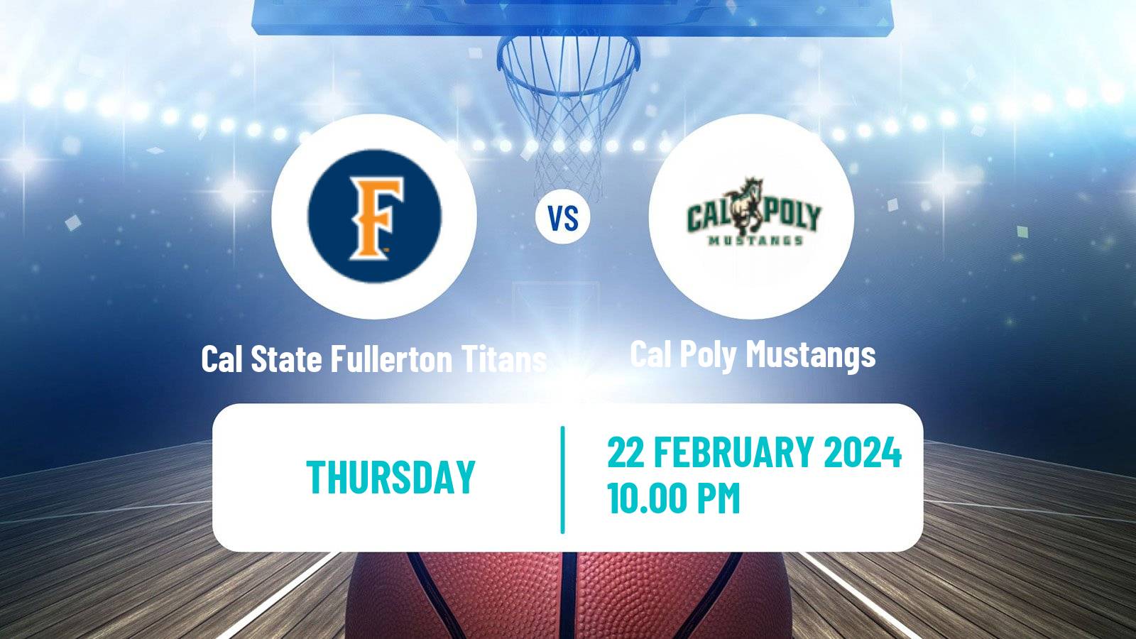 Basketball NCAA College Basketball Cal State Fullerton Titans - Cal Poly Mustangs