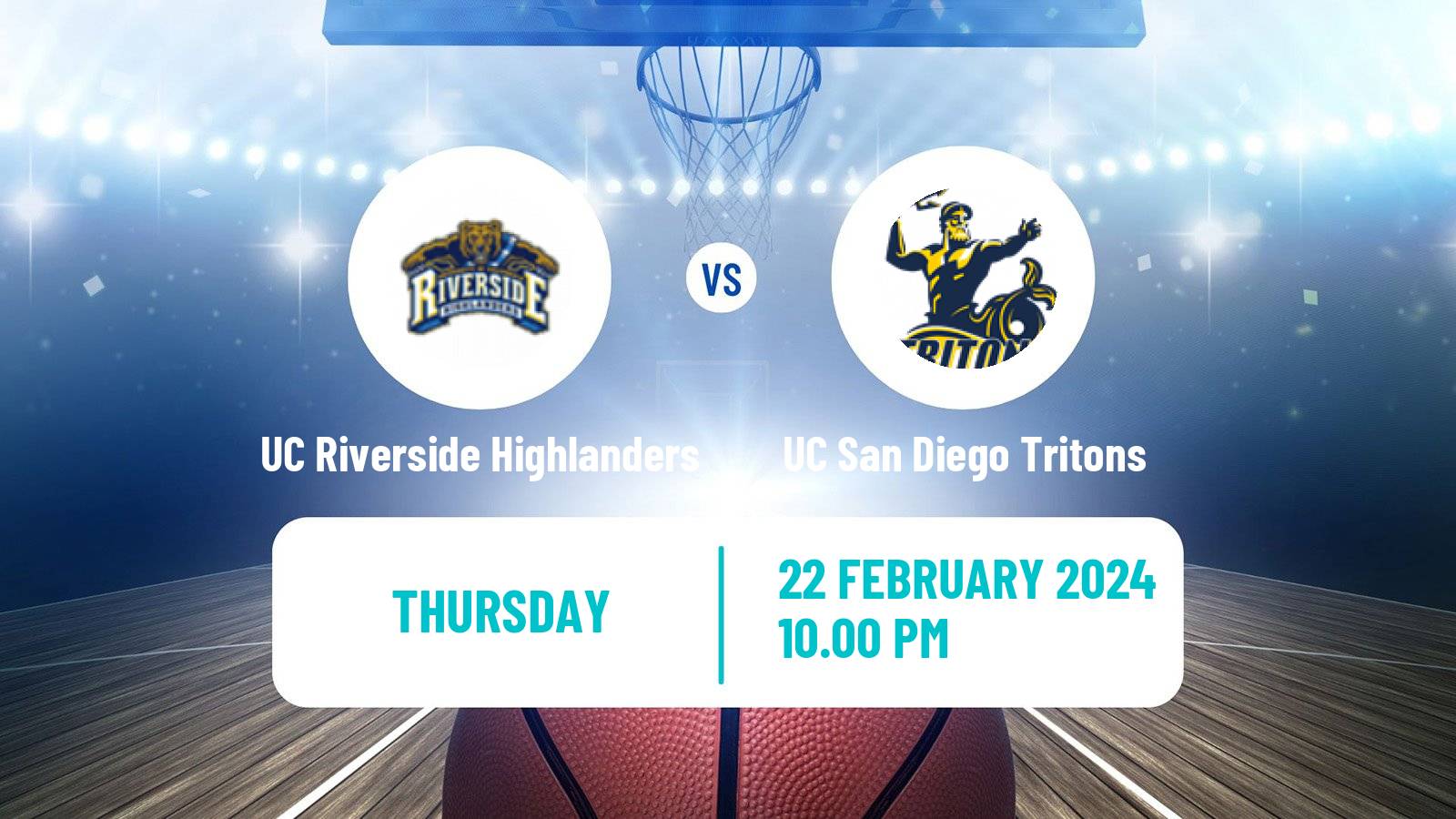 Basketball NCAA College Basketball UC Riverside Highlanders - UC San Diego Tritons