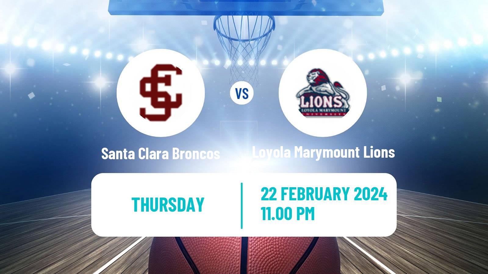 Basketball NCAA College Basketball Santa Clara Broncos - Loyola Marymount Lions