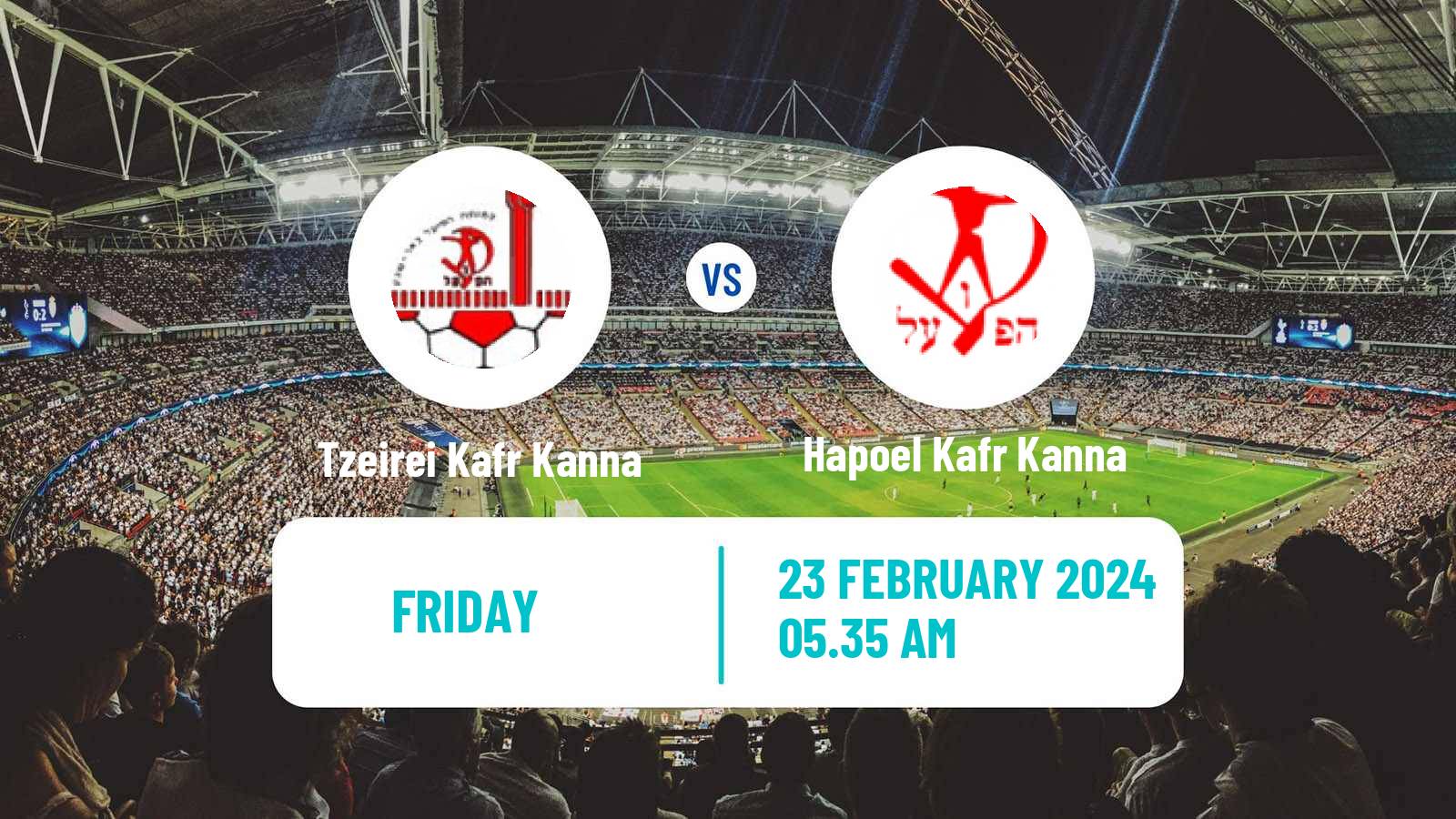 Soccer Israeli Liga Alef North Tzeirei Kafr Kanna - Hapoel Kafr Kanna