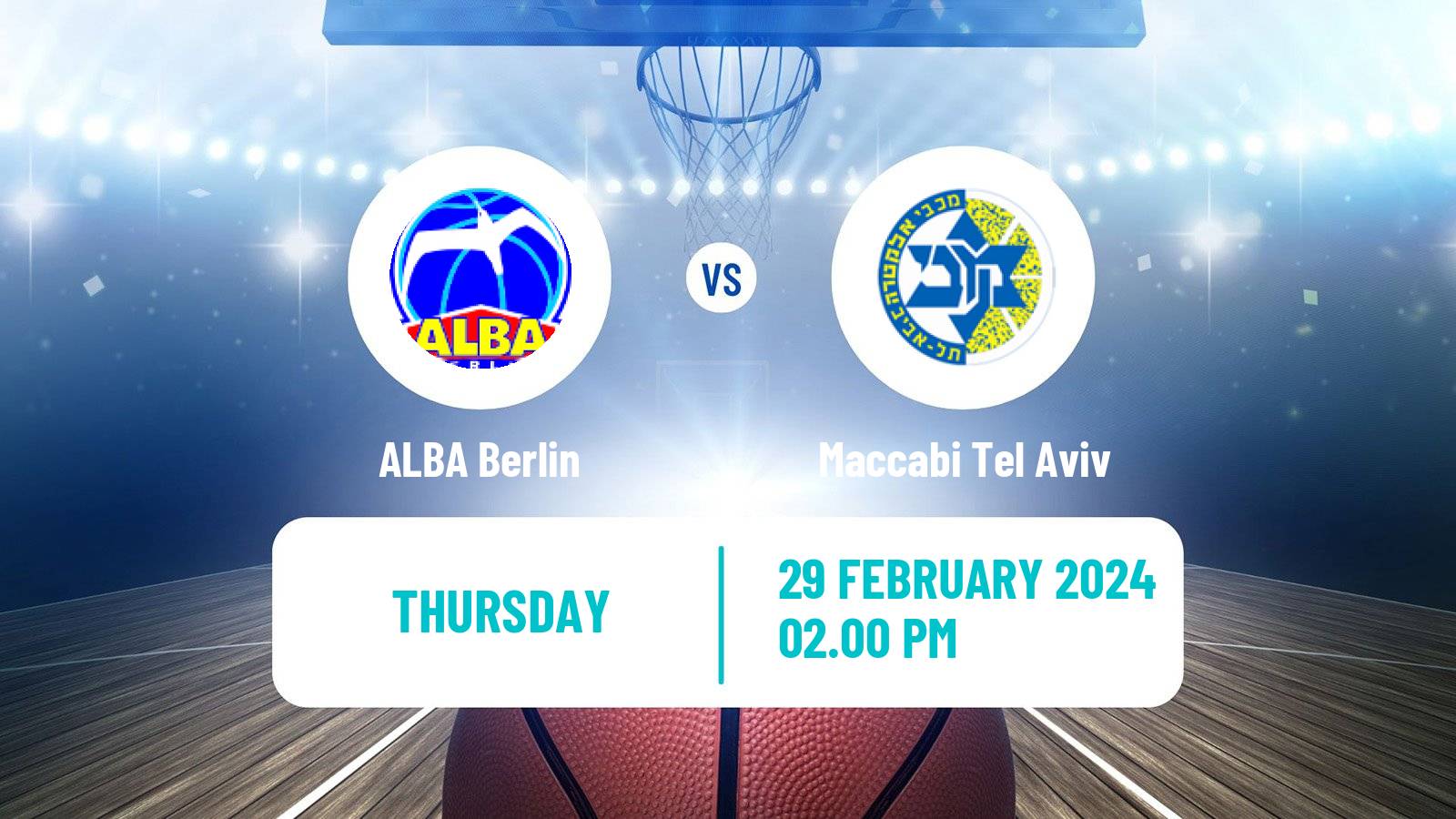 Basketball Euroleague ALBA Berlin - Maccabi Tel Aviv