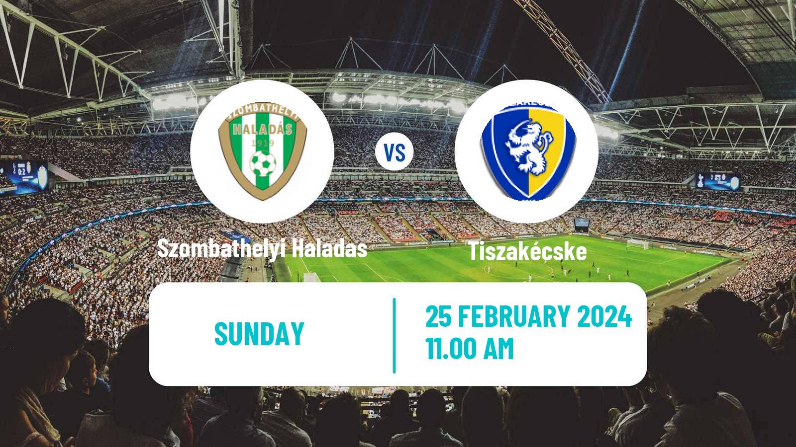 Soccer Hungarian NB II Szombathelyi Haladas - Tiszakécske