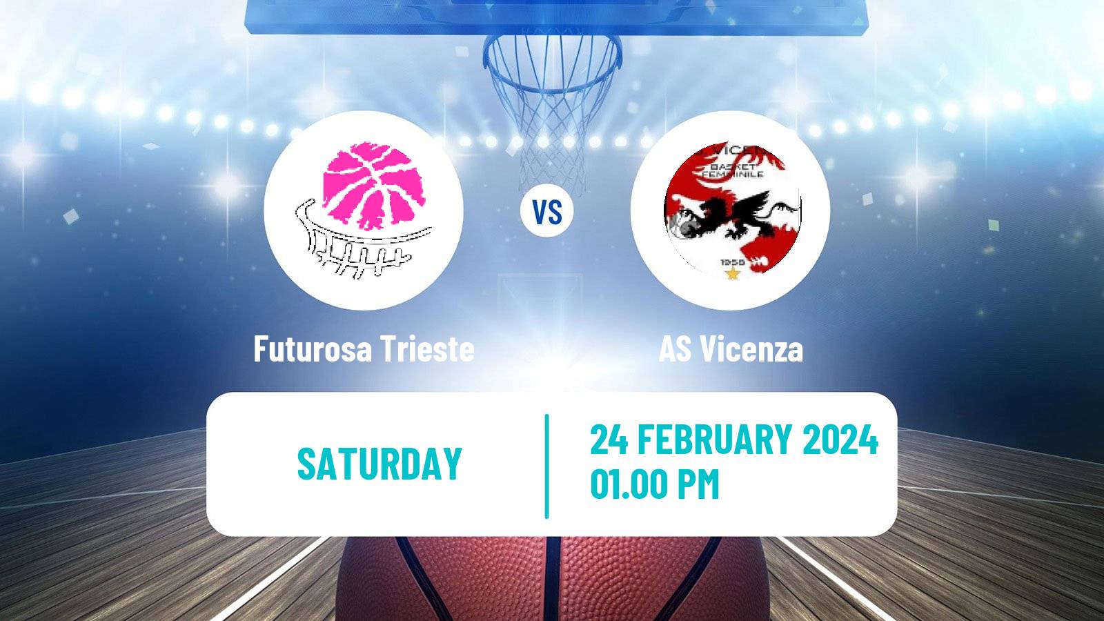 Basketball Serie A2 Basketball Women Group B Futurosa Trieste - Vicenza