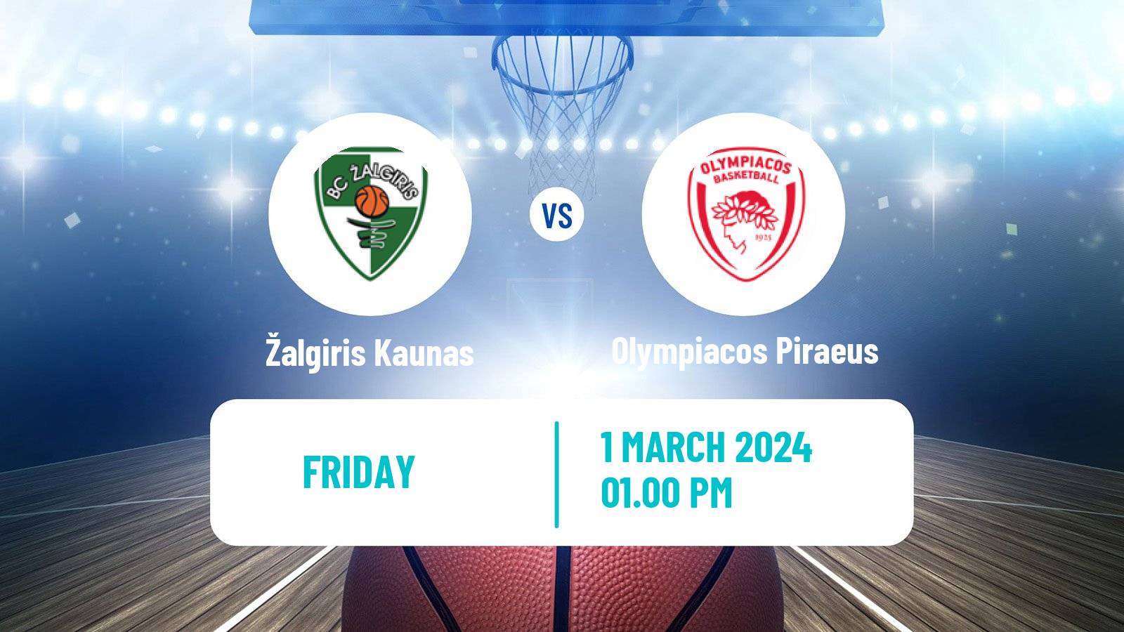 Basketball Euroleague Žalgiris Kaunas - Olympiacos Piraeus