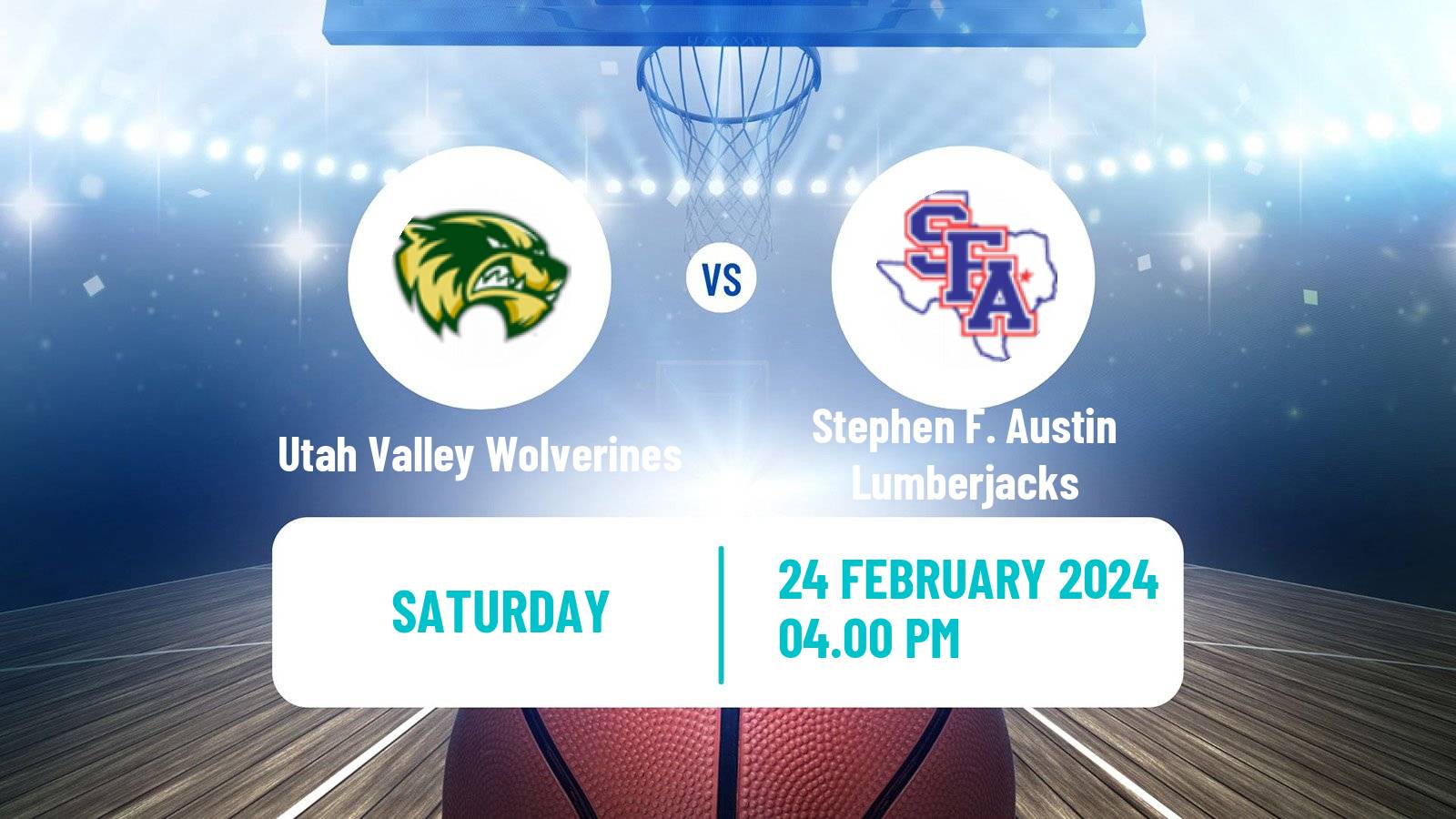 Basketball NCAA College Basketball Utah Valley Wolverines - Stephen F. Austin Lumberjacks