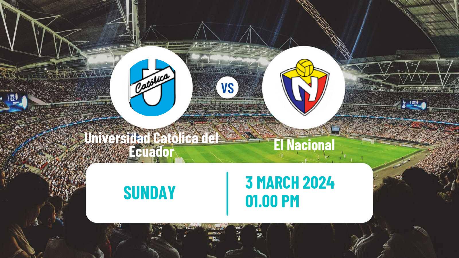Soccer Ecuadorian Liga Pro Universidad Católica del Ecuador - El Nacional