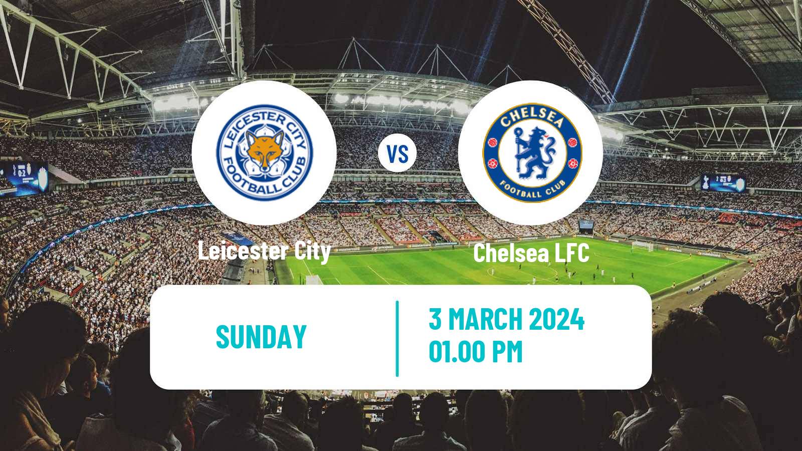 Soccer English WSL Leicester City - Chelsea