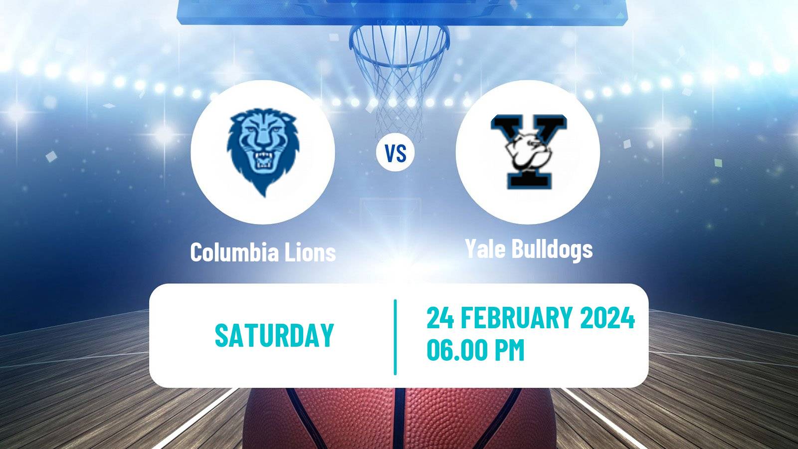 Basketball NCAA College Basketball Columbia Lions - Yale Bulldogs