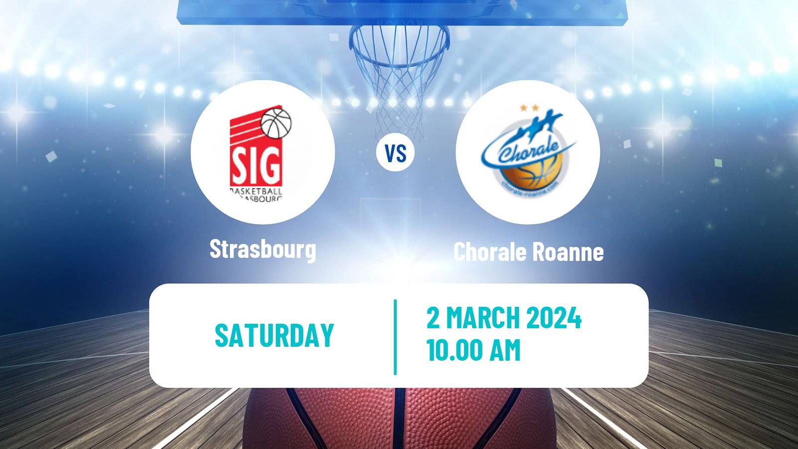 Basketball French LNB Strasbourg - Chorale Roanne