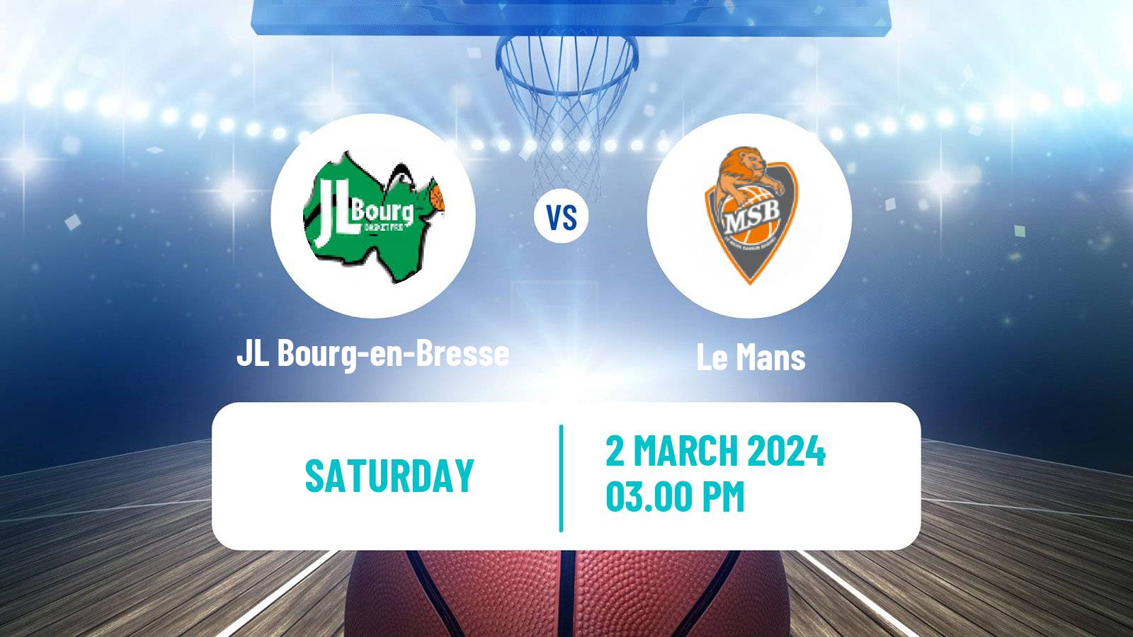 Basketball French LNB JL Bourg-en-Bresse - Le Mans