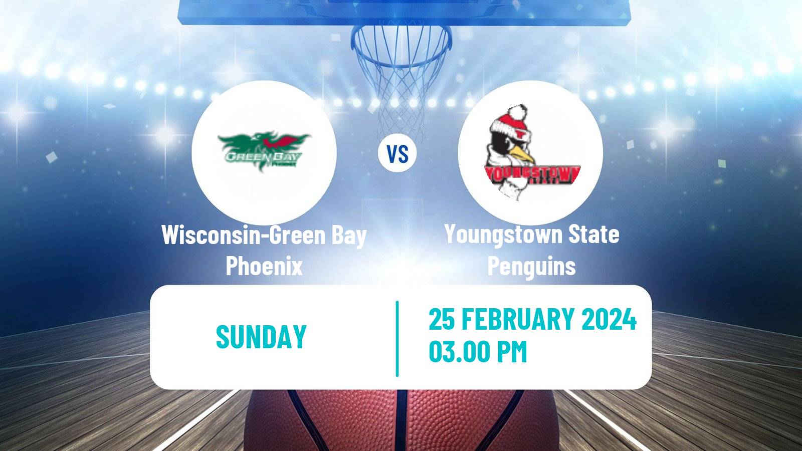 Basketball NCAA College Basketball Wisconsin-Green Bay Phoenix - Youngstown State Penguins