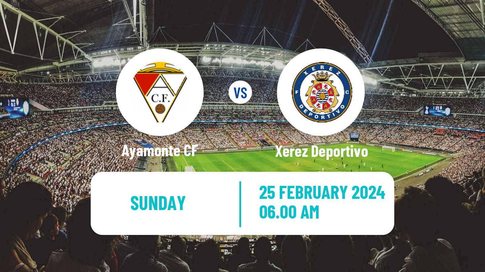 Soccer Spanish Tercera RFEF - Group 10 Ayamonte - Xerez Deportivo