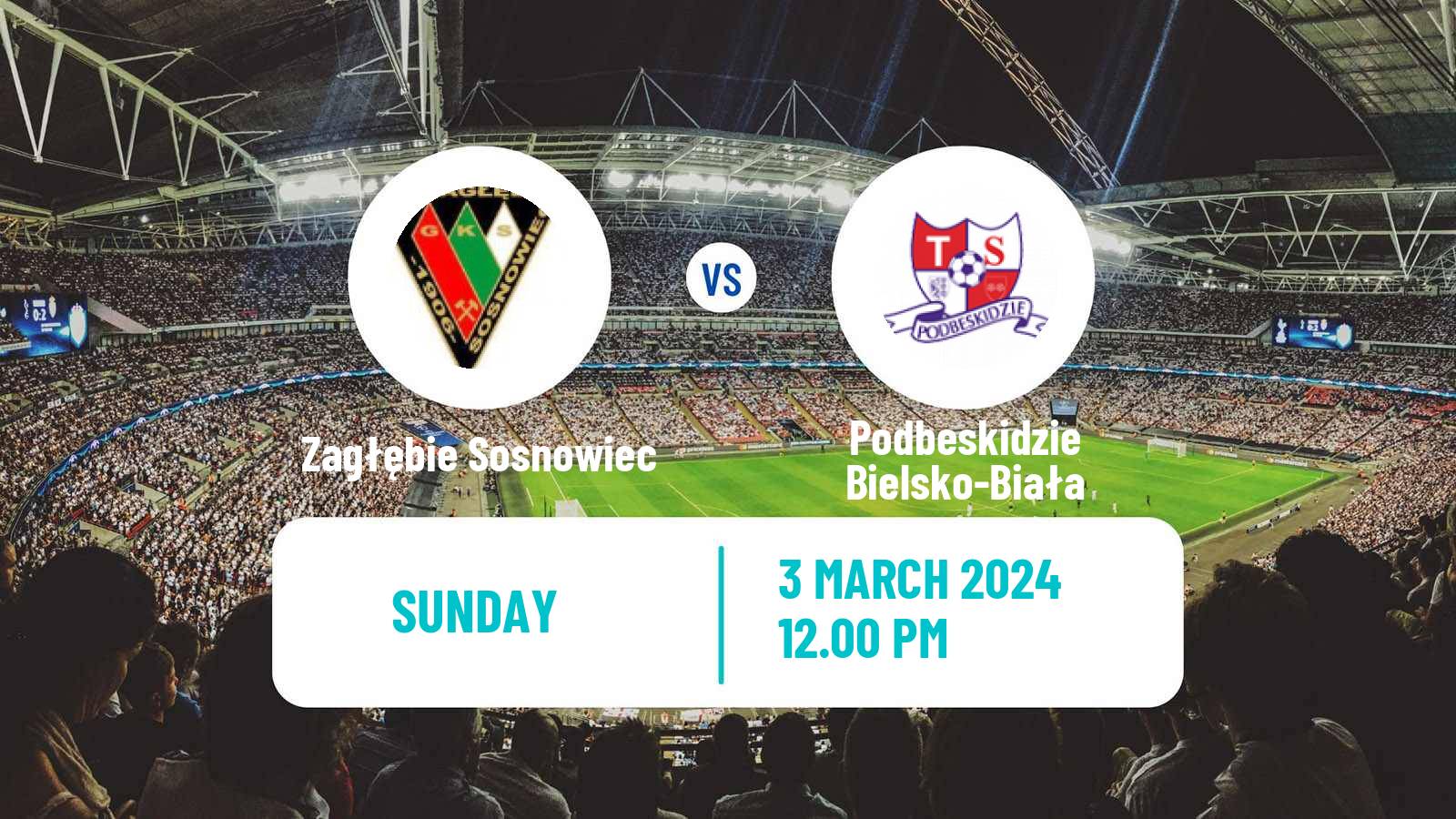 Soccer Polish Division 1 Zagłębie Sosnowiec - Podbeskidzie Bielsko-Biała