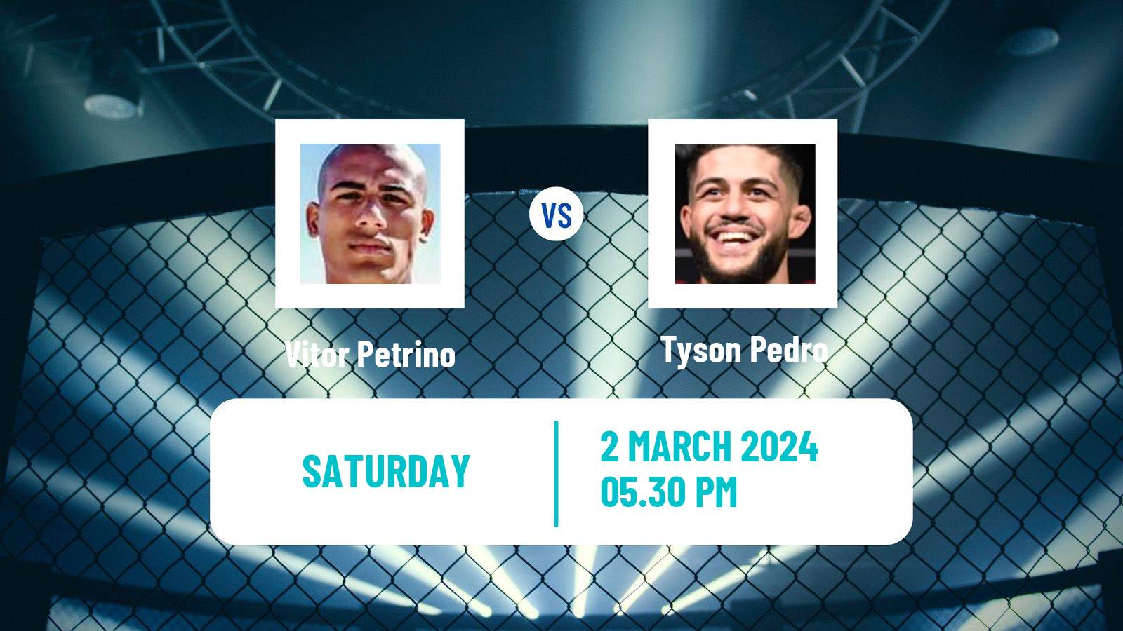 MMA Light Heavyweight UFC Men Vitor Petrino - Tyson Pedro