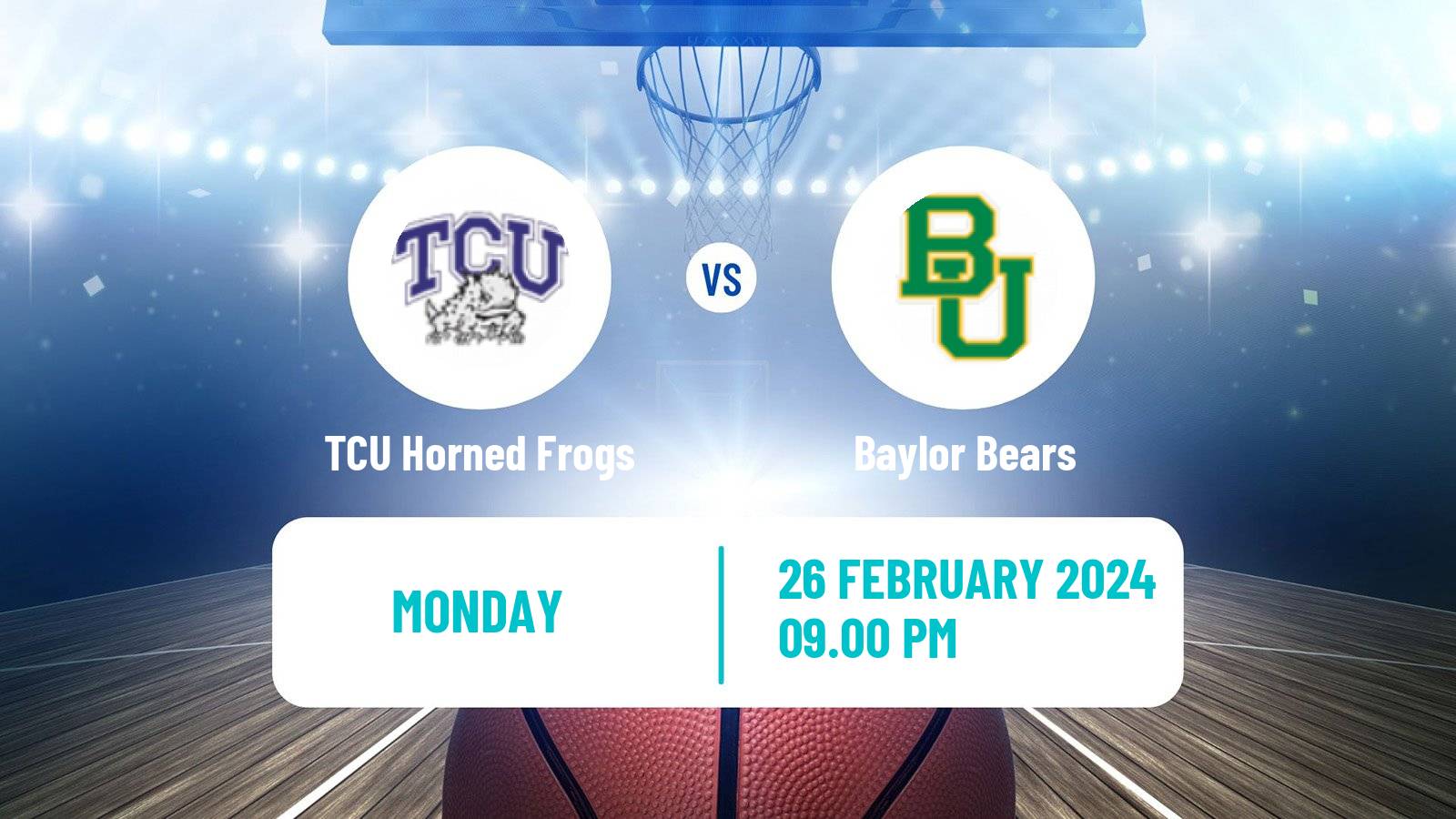 Basketball NCAA College Basketball TCU Horned Frogs - Baylor Bears