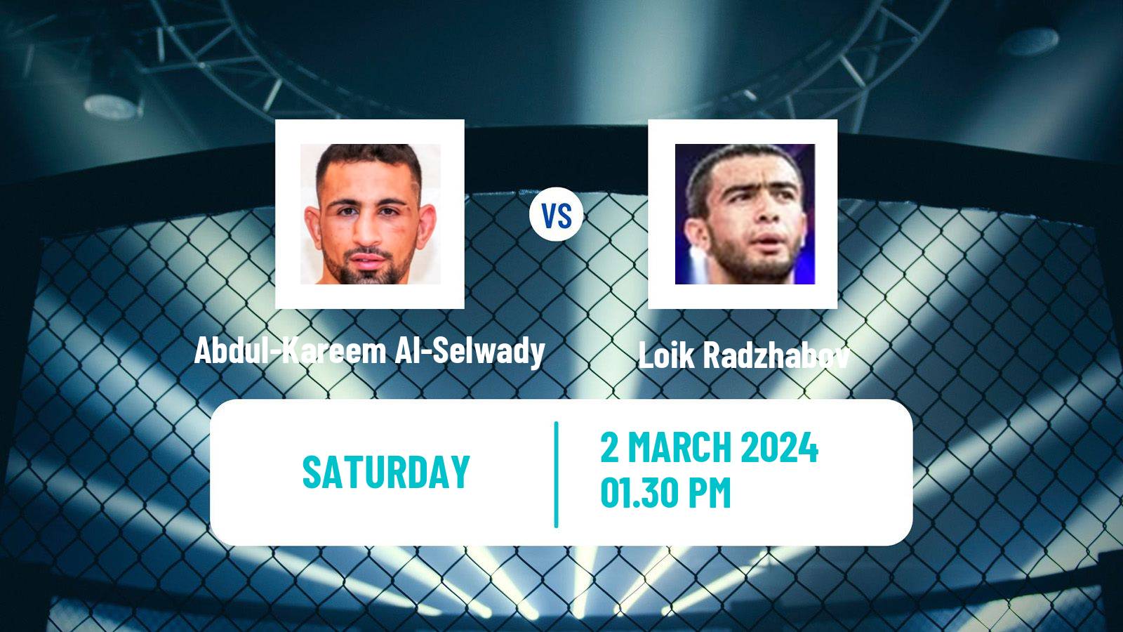 MMA Lightweight UFC Men Abdul-Kareem Al-Selwady - Loik Radzhabov