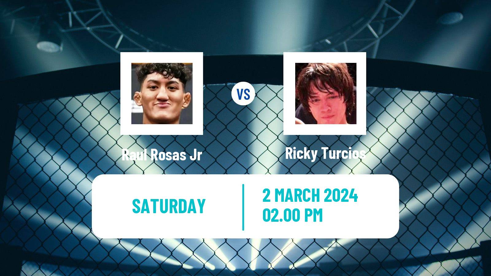 MMA Catchweight UFC Men Raul Rosas Jr - Ricky Turcios