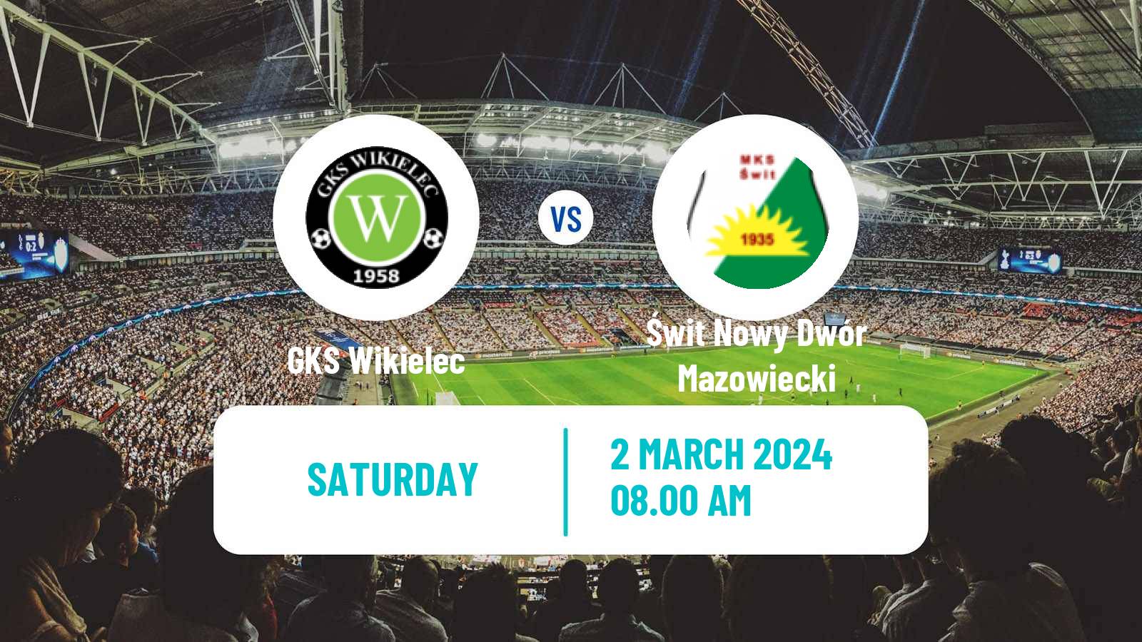 Soccer Polish Division 3 - Group I Wikielec - Świt Nowy Dwór Mazowiecki