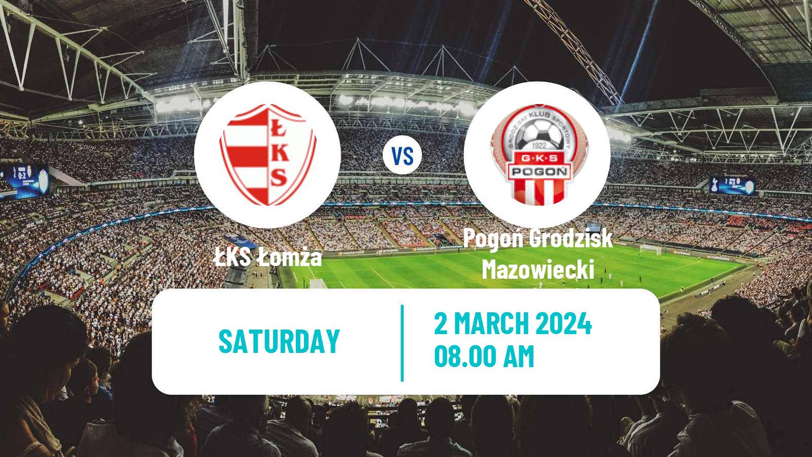 Soccer Polish Division 3 - Group I ŁKS Łomża - Pogoń Grodzisk Mazowiecki